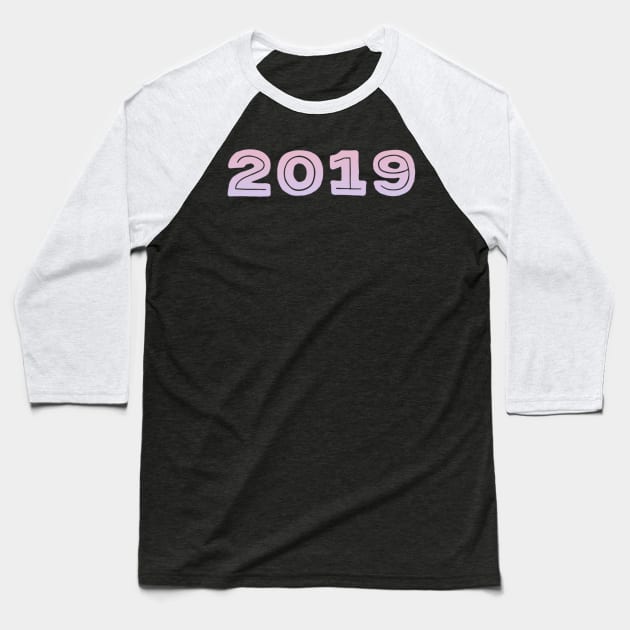 Happy New year 2019 Baseball T-Shirt by zeevana
